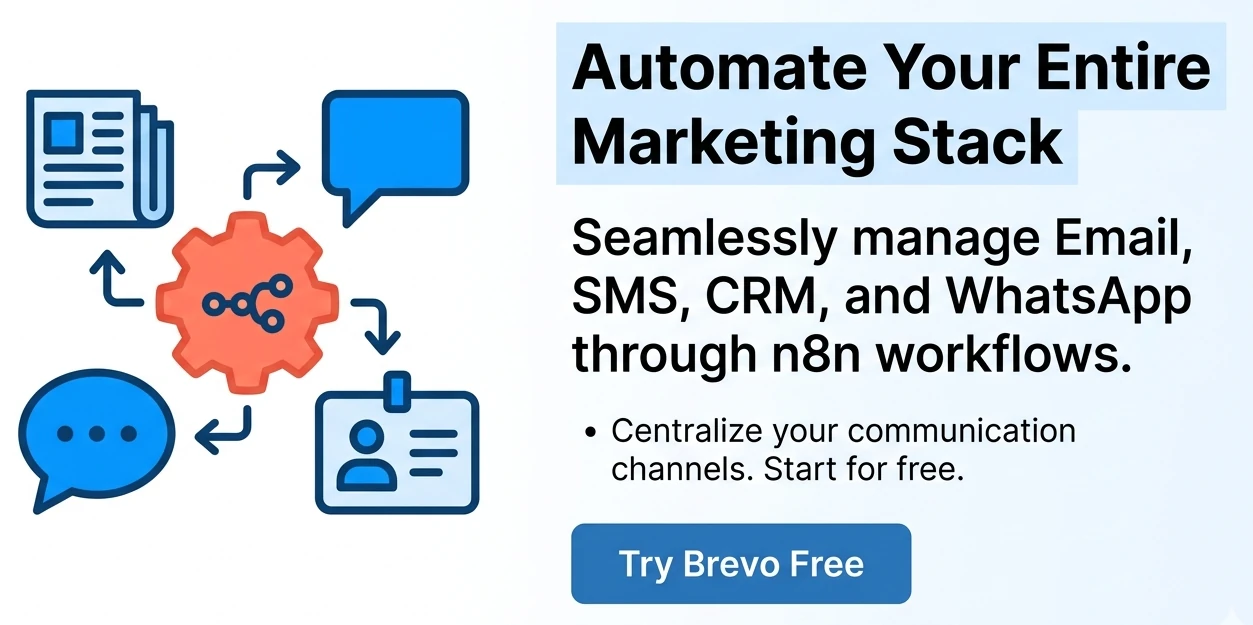 Get a free Brevo account for reliable SMTP and marketing automation in your n8n workflows.